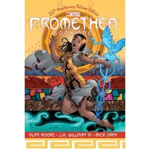Promethea: 20th Anniversary Deluxe Edition Book One -- Alan Moore
